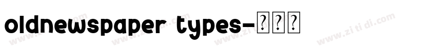 oldnewspaper types字体转换
